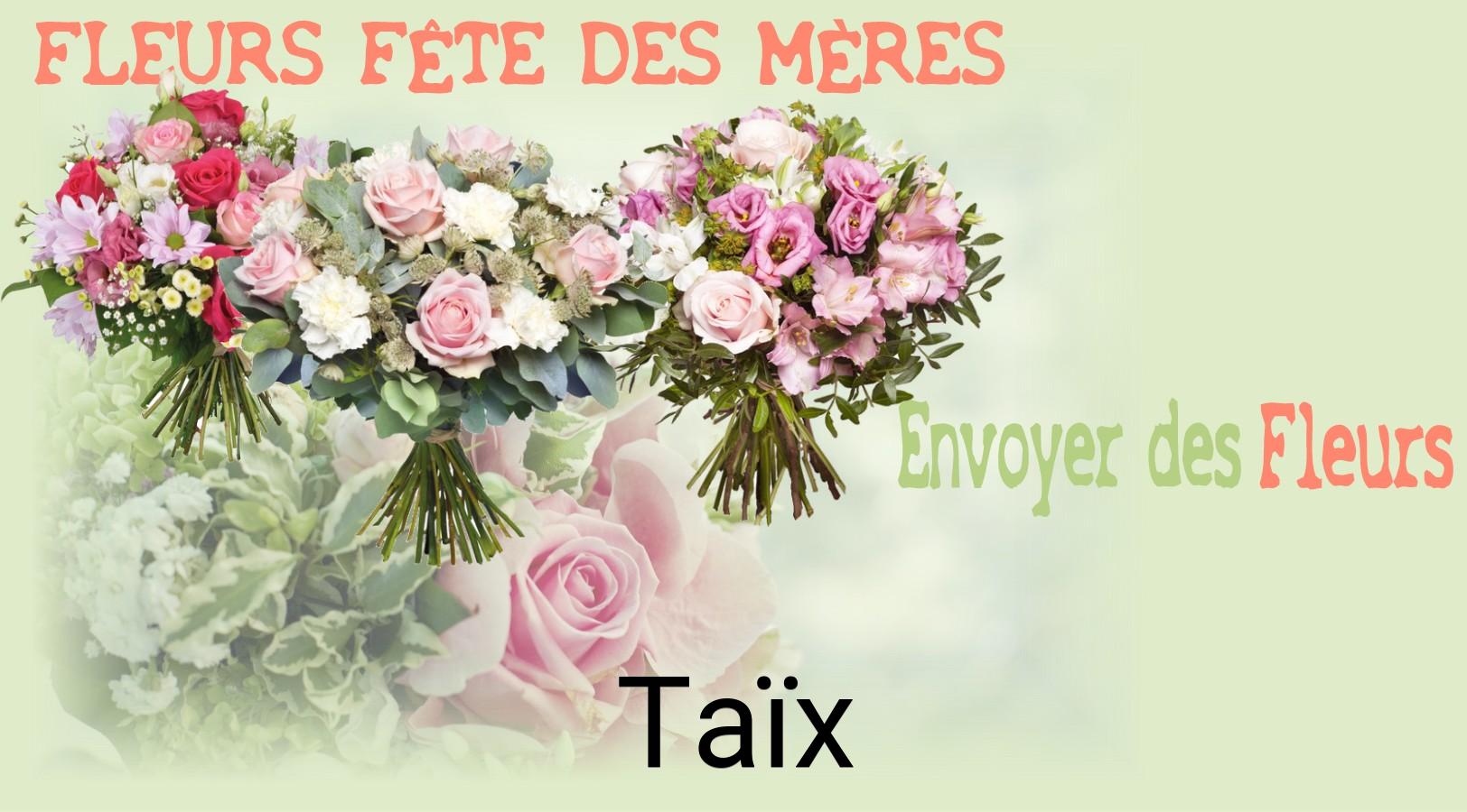 Bouquet de Fête des Mères livré à Taïx